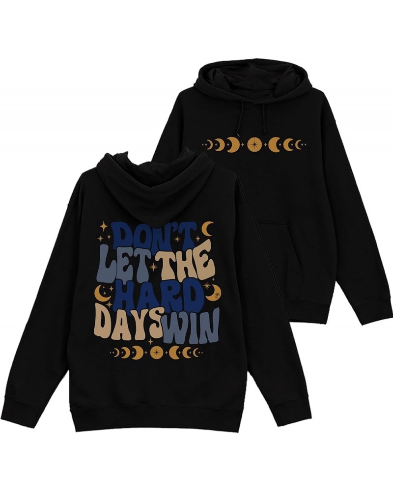 Don't Let The Hard Day Win Hoodie, ACOTAR Sweatshirt, VSCO Girl Positive Hoodie, Motivational Hoodie, Bookish Shirt Black $16...