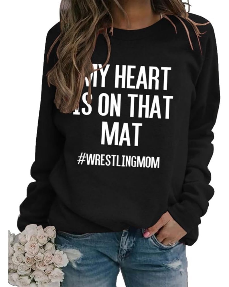 My Heart Is On That Mat Wrestling Mom Sweatshirt Lightweight Pullover Long Sleeve Shirts for Women Black $13.99 Hoodies & Swe...