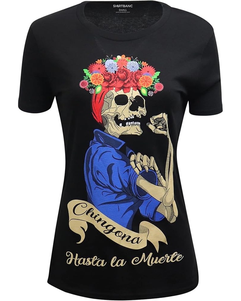 Original Mexican American Inspired Womens Shirts Chingona Hasta La Muerte $14.28 T-Shirts